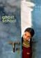 Ghost School